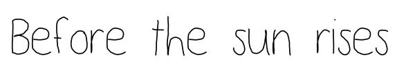 Before the sun rises font preview